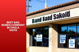 best-bail-bonds-company-in-chula-vista